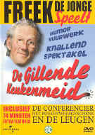 Freek de Jonge - Gillende Keukenmeid (DVD)