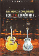Mark Knopfler and Emmylou Harris – Real Live Roadrunning (DVD)