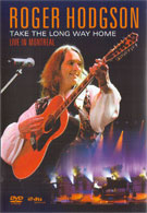 Roger Hodgson - Take the Long Way Home (Live in Montreal) (DVD)