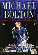 Michael Bolton - Live at the Royal Albert Hall (DVD)