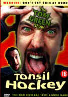 Tom Green Show, The – Tonsil Hockey (DVD)